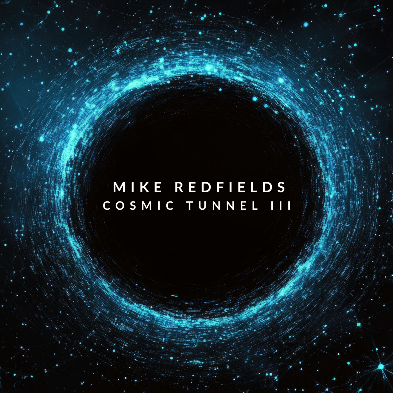 Cosmic Tunnel III - Mike Redfields